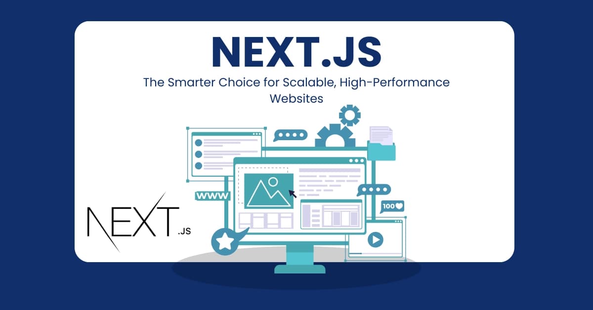 Why Businesses Should Choose Next.js for High-Performance Websites